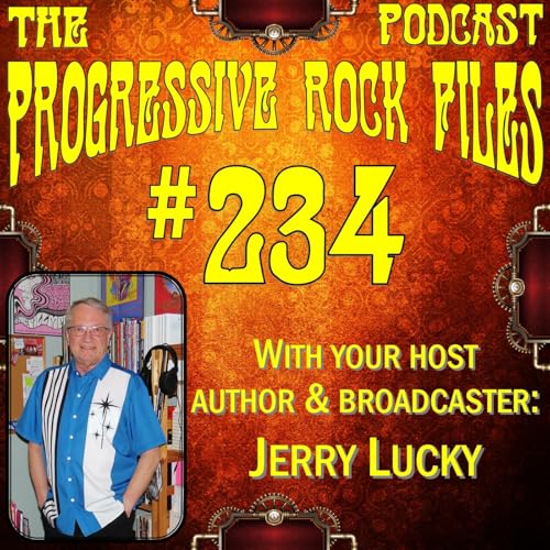 Episode 234: The Progressive Rock Files Podcast #234 - The Canterbury Sound Genre Special