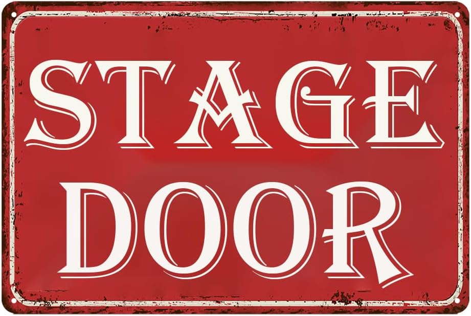 Stage Door Tin Sign Broadway Musical Posters Movie And Musical Theater Concert 12x8 Inch
