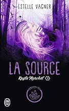 Download Kayla Marchal, Tome 3 : La source PDF