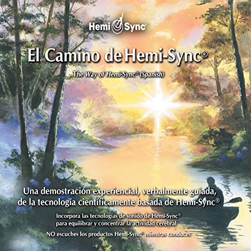 EL CAMINO DE HEMI-SYNC (THE WAY OF HEMI-SYNC - SPANISH)