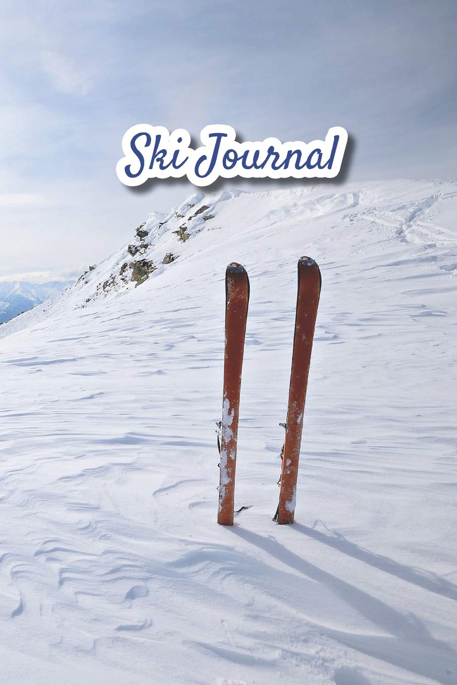 Ski Journal: v2-9 Ski lined notebook | gifts for a skiier | skiing books for kids, men or woman who loves ski| composition notebook |111 pages 6"x9" | ... the mountain and two skis planted in the snow