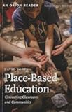 Place-Based Education: Connecting Classrooms and Communities (Nature Literacy)