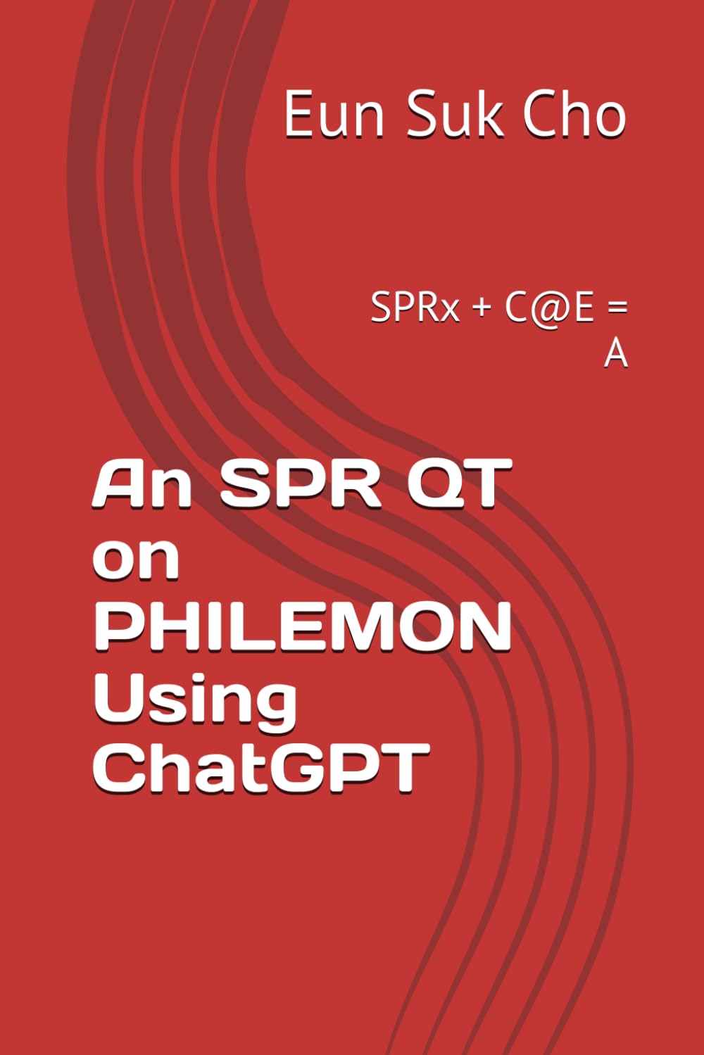 An SPR QT on PHILEMON Using ChatGPT: SPRx + C@E = A