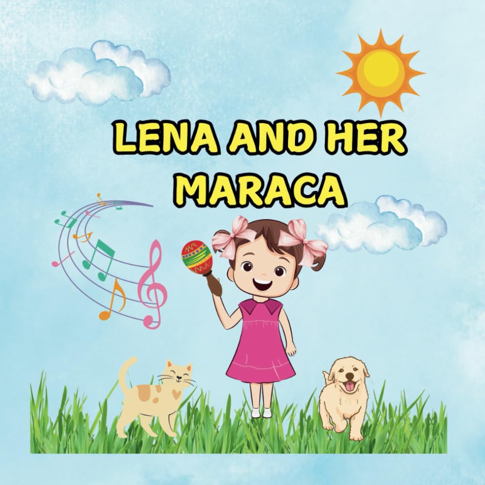 Lena and Her Maraca (Lenas Adventures)
