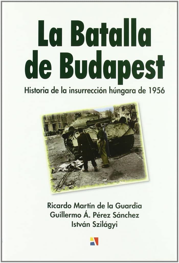 BATALLA DE BUDAPEST,LA (HISTORIA CONTEMPORANEA)