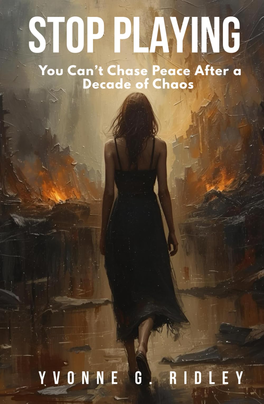 STOP PLAYING: You Can’t Chase Peace After a Decade of Chaos