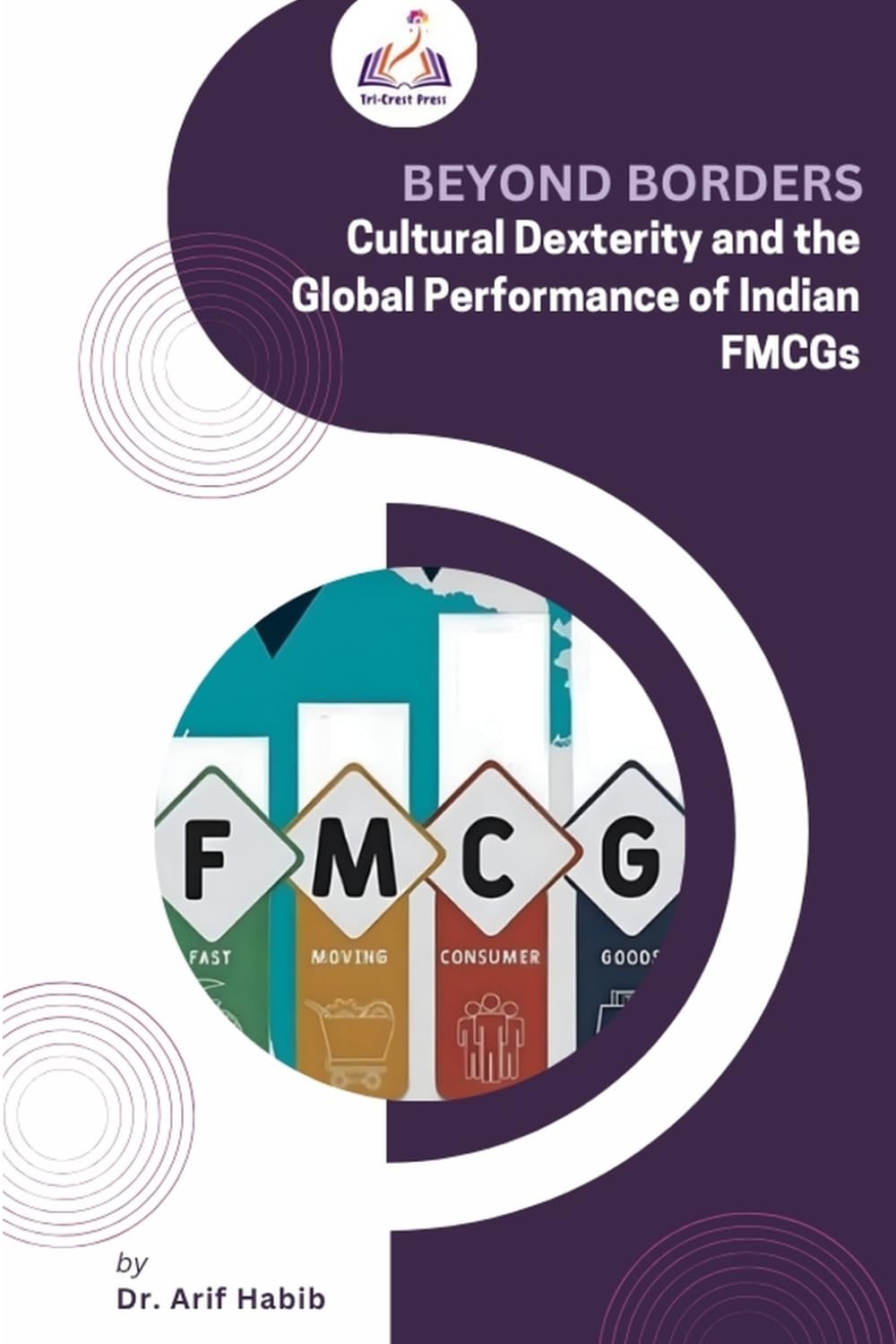 Beyond Borders: Cultural Dexterity and the Global Performance of Indian FMCGs