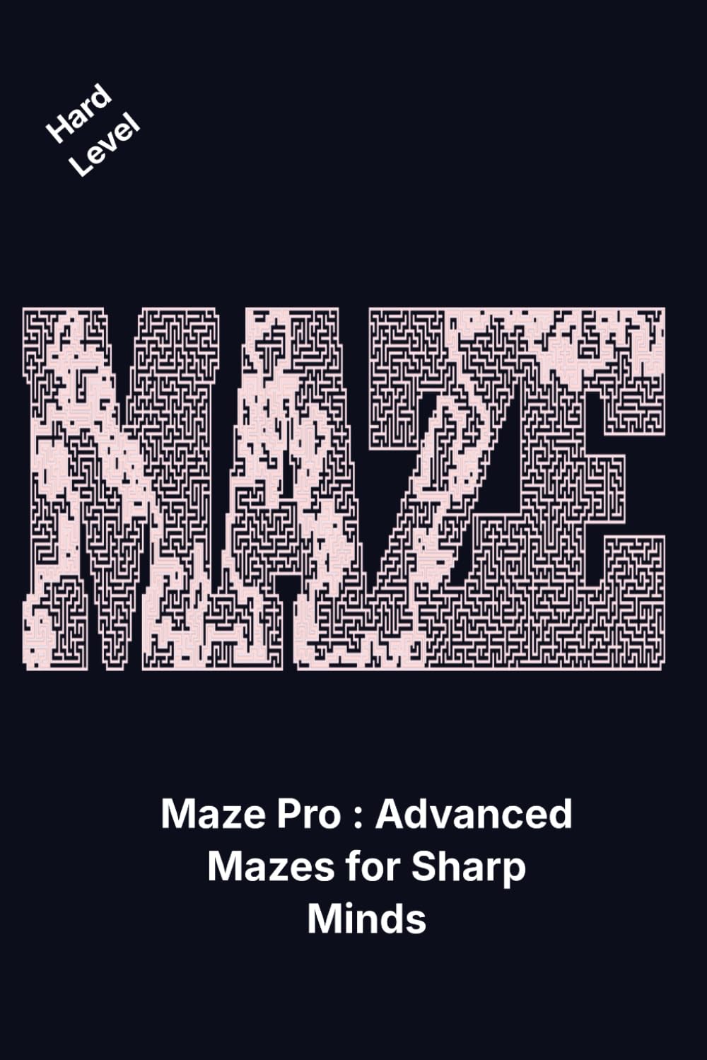 Maze Pro : Advanced Mazes for sharp Minds: Hard Level