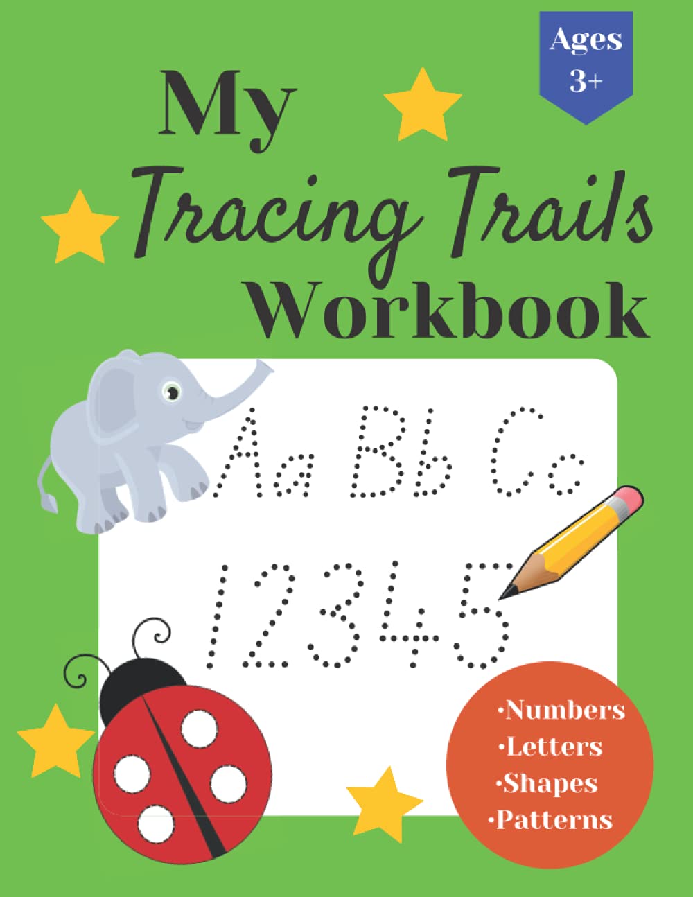 My Tracing Trails Workbook |Tracing Trails Pre writing skills for toddlers with pencil control |Pre k writing workbook: Alphabet Letter, Number, Shape tracing with coloring book for toddlers
