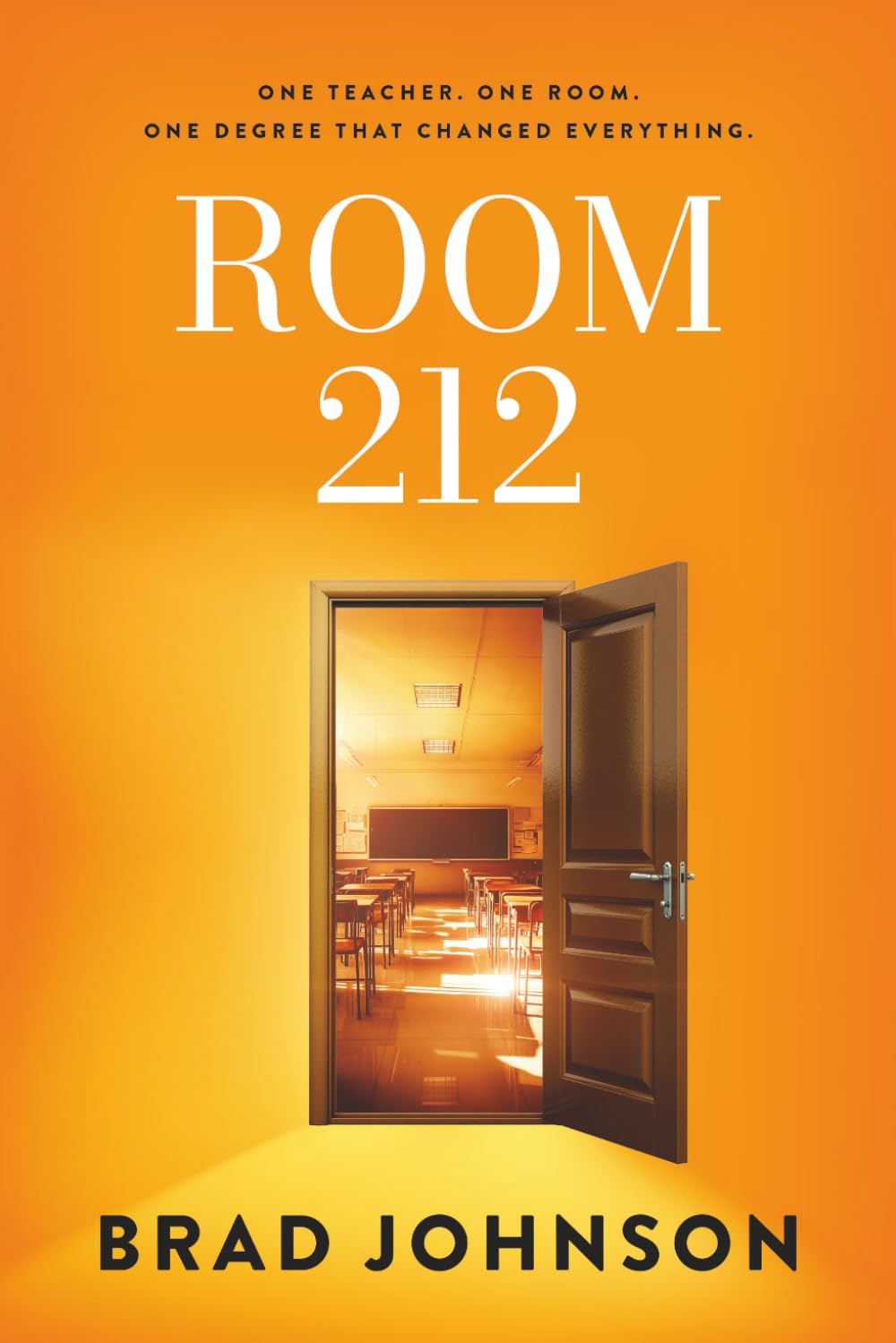 Room 212: One Teacher. One Room. One Degree That Changed Everything      Paperback – September 8, 2025