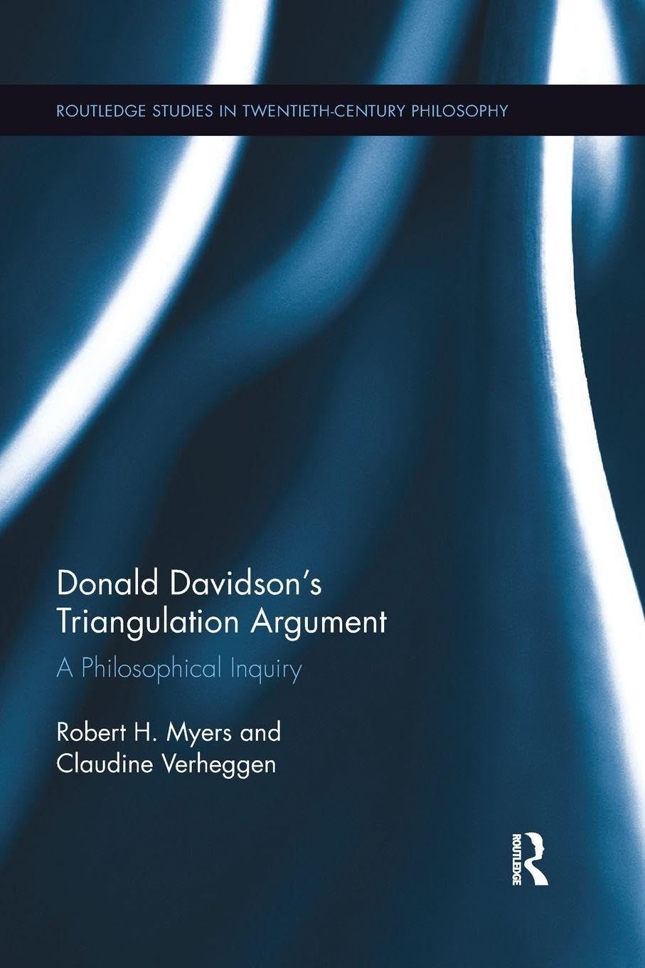 Donald Davidsons Triangulation Argument by Robert H. Myers, ... - 9781138346734