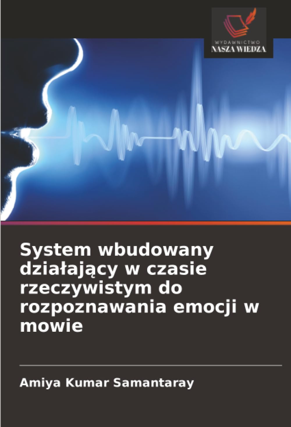 System wbudowany dzia¿aj¿cy w czasie rzeczywistym do rozpoznawania emocji w mowie
