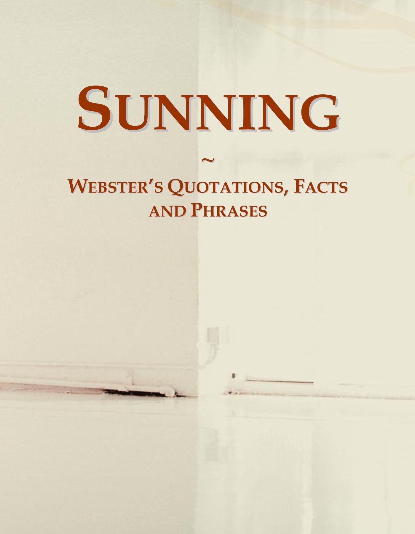 Sunning: Webster's Quotations, Facts and Phrases