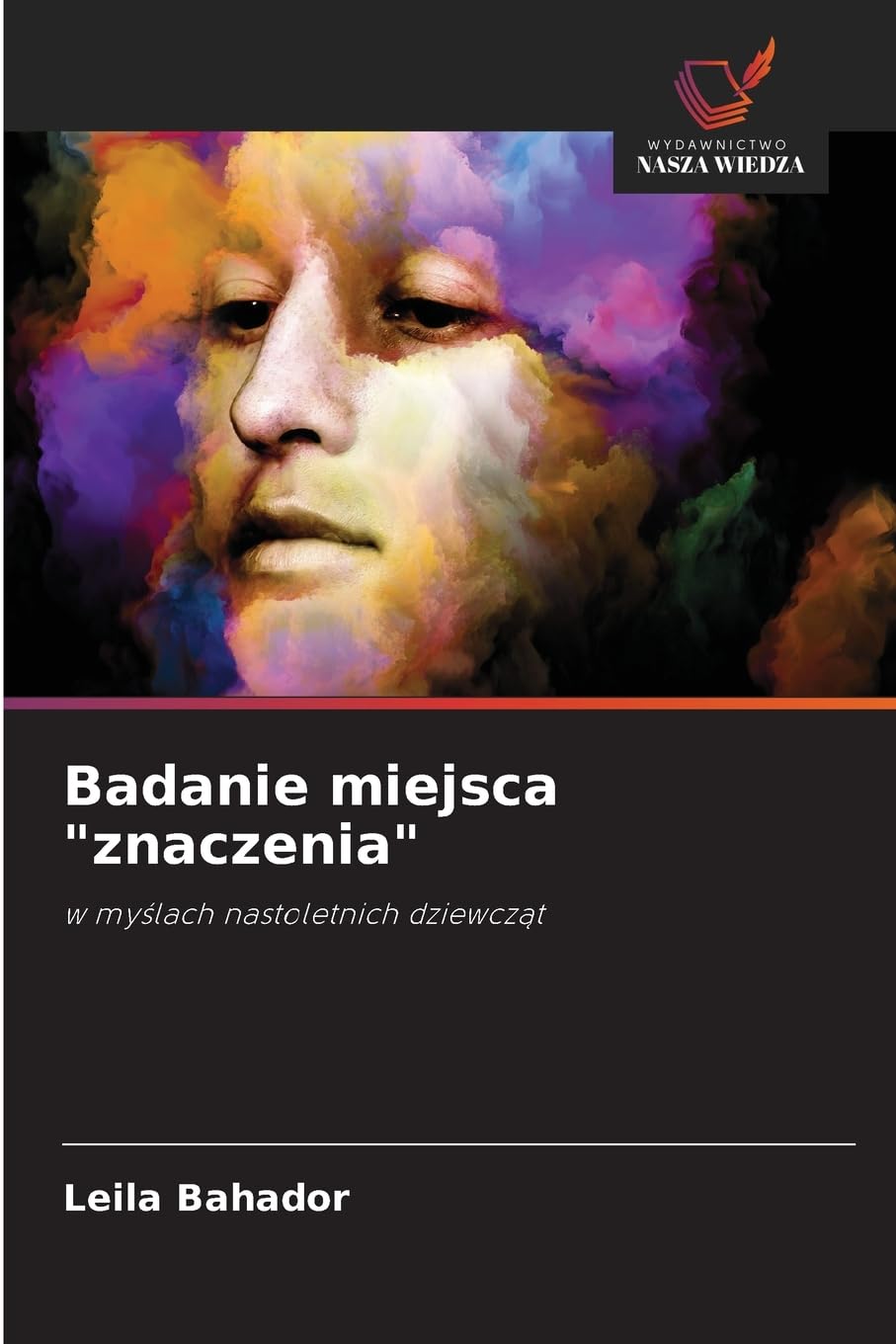 Badanie miejsca "znaczenia": w my¿lach nastoletnich dziewcz¿t