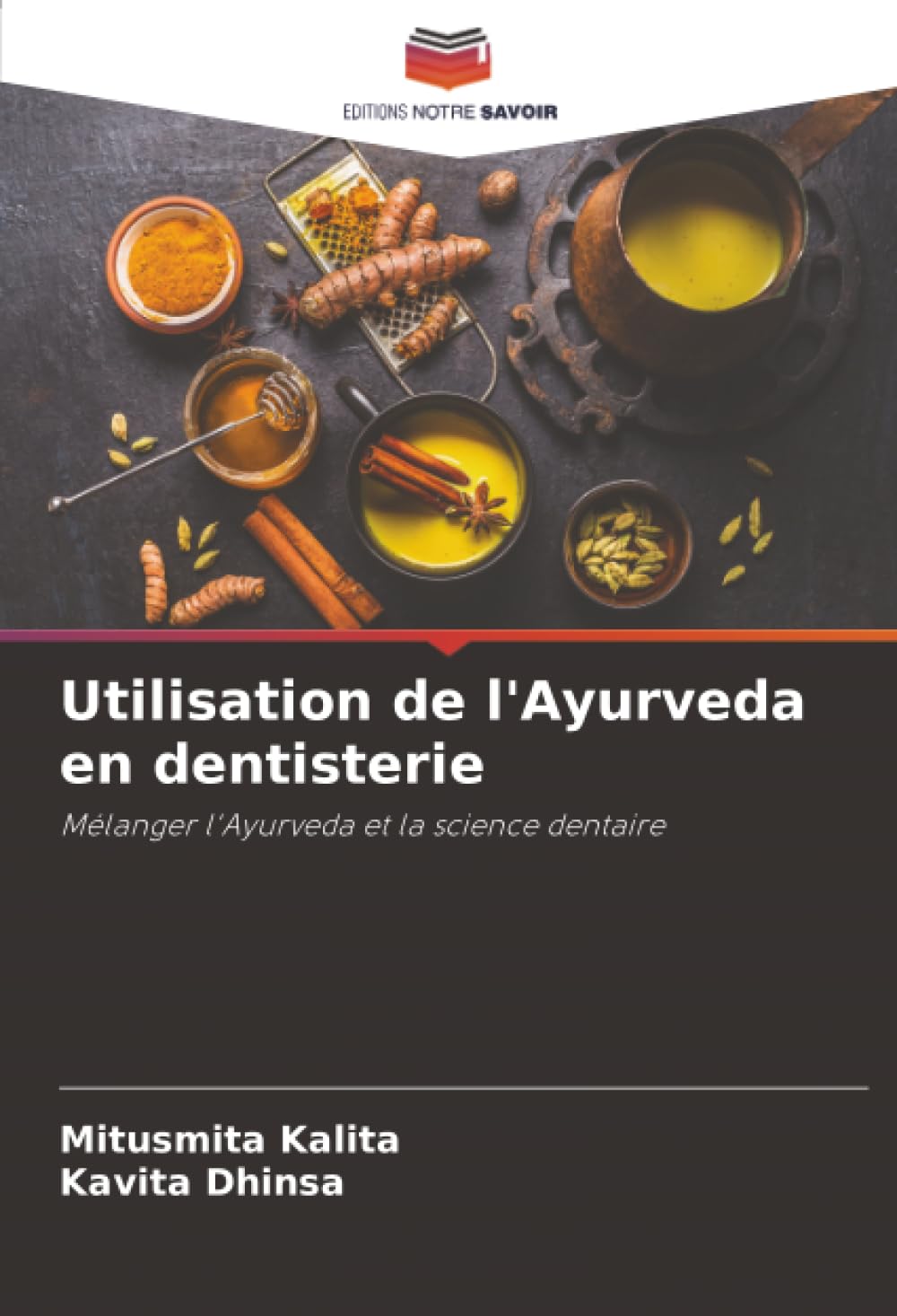 Utilisation de l'Ayurveda en dentisterie: Mélanger l'Ayurveda et la science dentaire