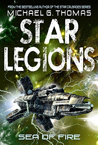 Sea of Fire (Star Legions: The Ten Thousand Book 5)