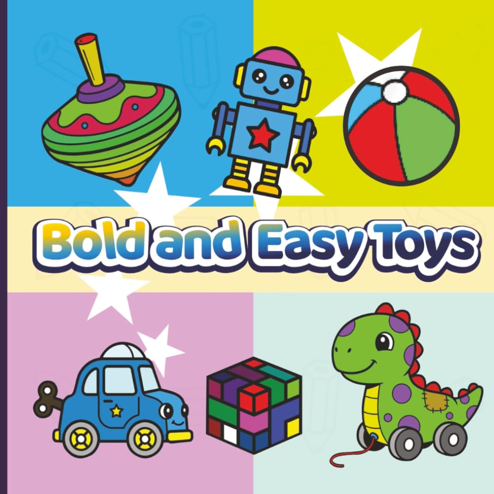 Bold and Easy Toys: An Interactive Coloring Book for Adults & Kids: Simple, Big Designs for Relaxation with Conversation Prompts and Fun Challenges (Bold & Easy Coloring)