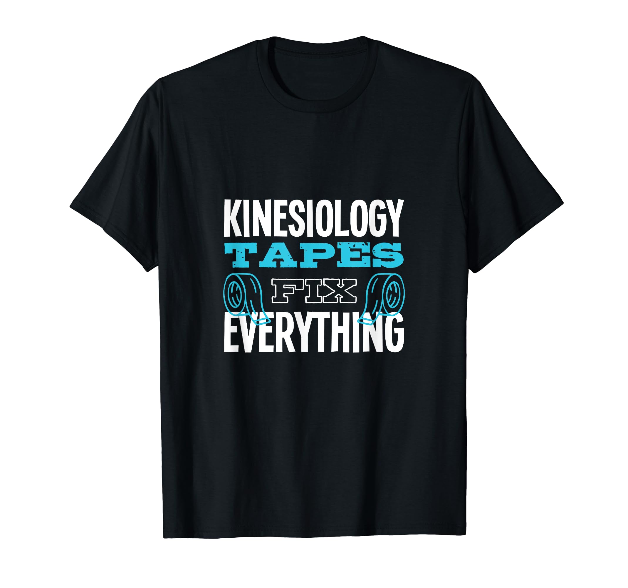 Kinesiology Tape Fix Everything Kinesiologist Chiropractic T-Shirt, Black