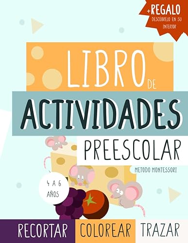 Libro de actividades preescolar metodo montessori 4 5 y 6 años - para aprender a recortar, colorear y trazar para niños: Mejorar la atencion con ... la atención y la sobrecarga sensorial)