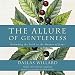 The Allure of Gentleness: Defending the Faith in the Manner of Jesus