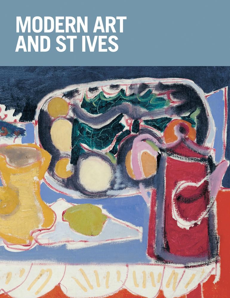 Modern Art and St Ives: International Exchanges 1915-65 Paperback – 30 May 2014