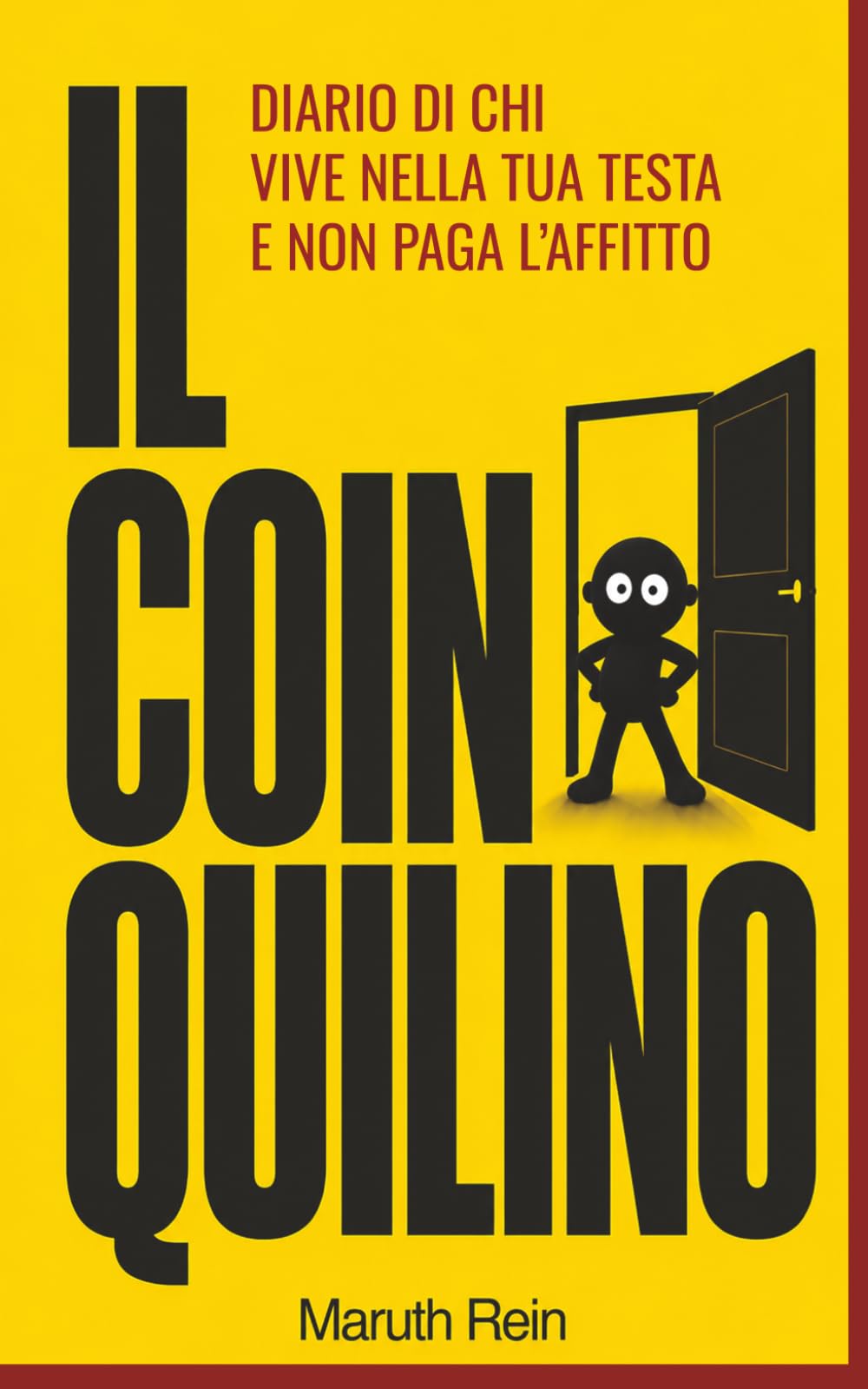 IL COINQUILINO: Diario di chi vive nella tua testa e non paga l’affitto