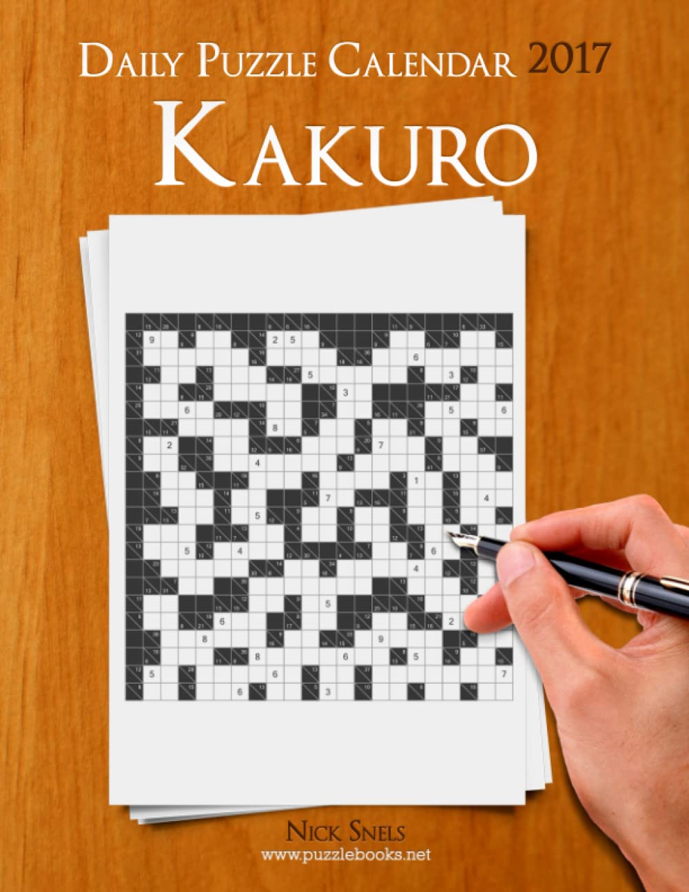 Daily Kakuro Puzzle Calendar 2017 (Daily Puzzle Calendar 2017)