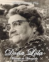 Doña Lola: Maestra de Venezuela (Spanish Edition) 1670436438 Book Cover