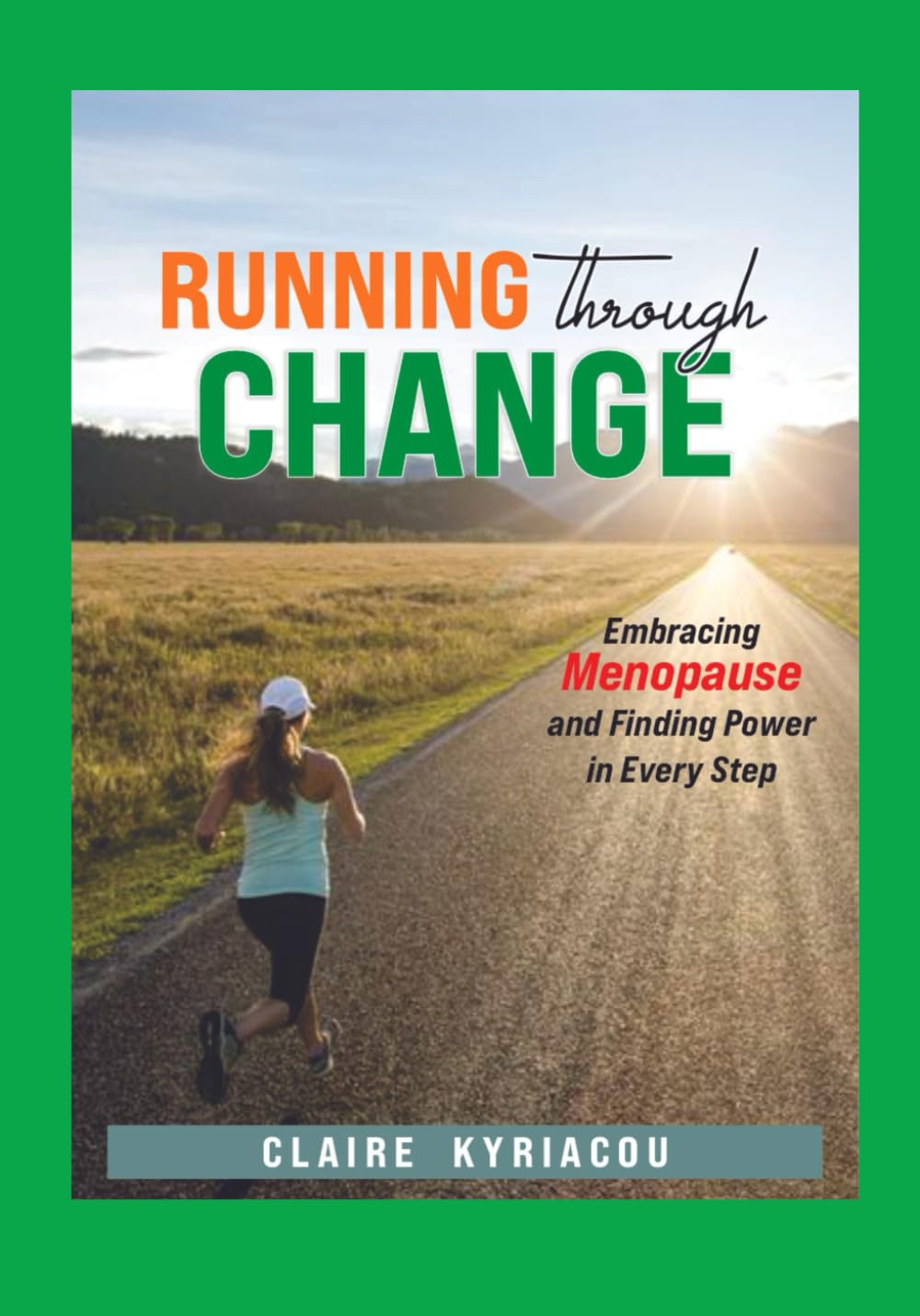 Running Through Change: Embracing Menopause and Finding Power in Every Step