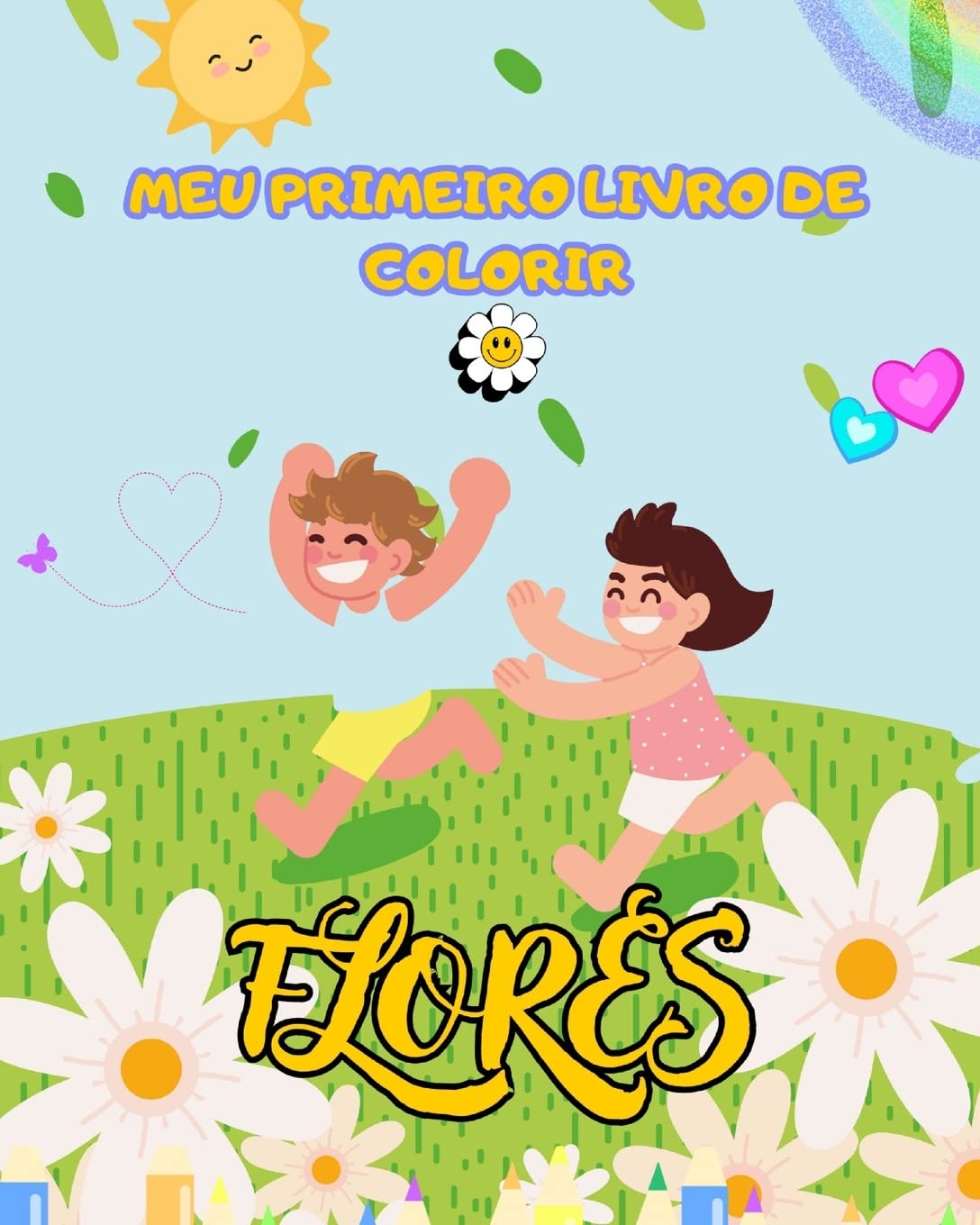 Livro para colorir de flores para crianças: presente para amantes de flores para crianças: Com ilustrações grandes, fáceis e divertidas, proporciona horas de prazer