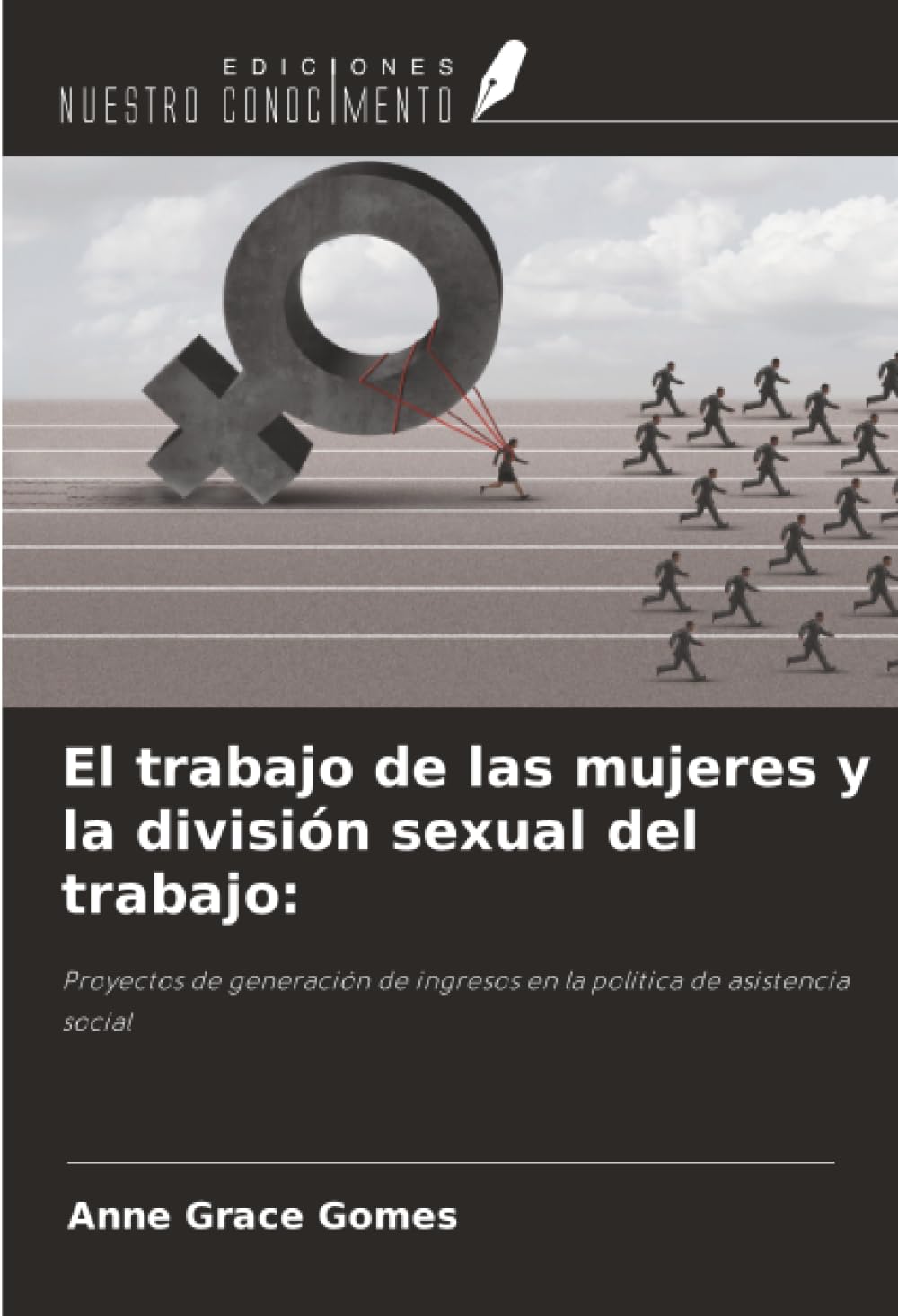 El trabajo de las mujeres y la división sexual del trabajo:: Proyectos de generación de ingresos en la política de asistencia social