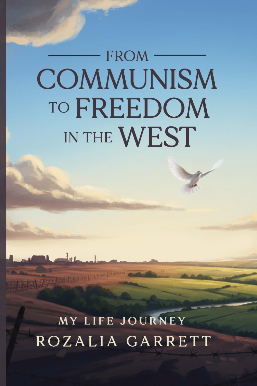 From Communism to Freedom in the West: My Life Journey