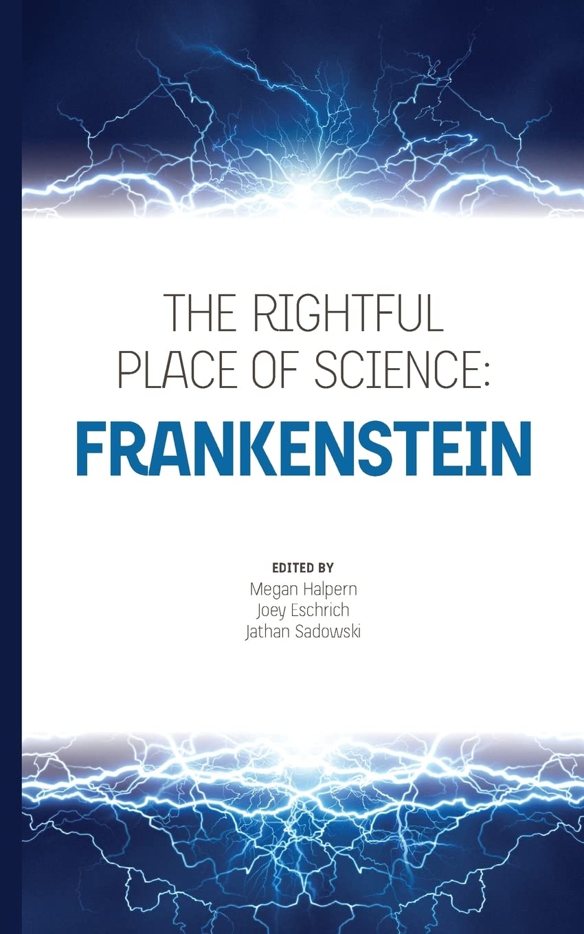 The Rightful Place of Science: Frankenstein