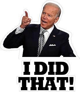 100Pcs I Did That Biden Stickers Decals It is All Me Biden Stickers Decals Funny Joe Biden Stickers Decals for Car Laptop Windows Decoration