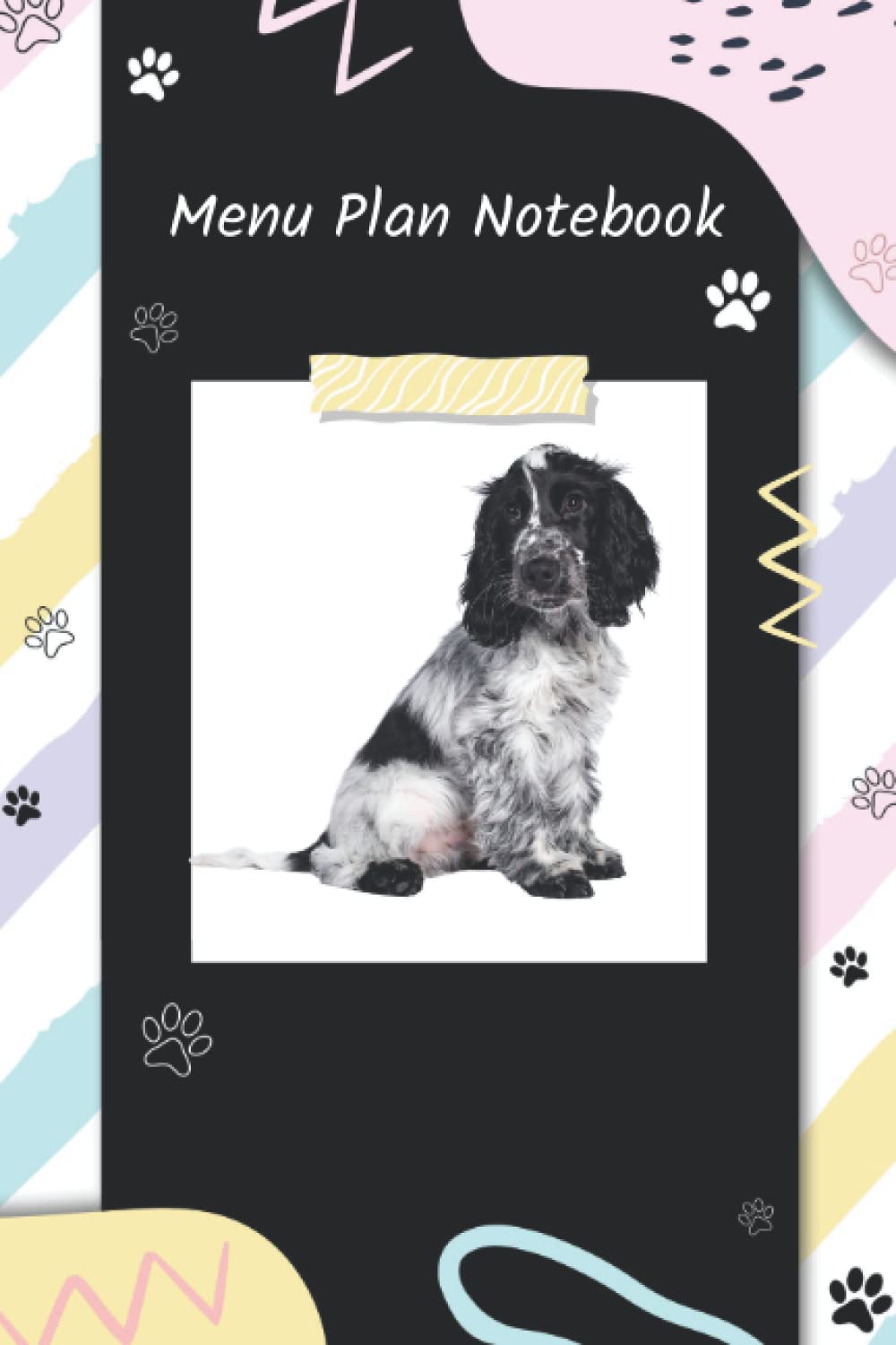 Cocker Spaniel Menu Plan & Shopping List Notebook with Index: Menu Planner and Grocery list