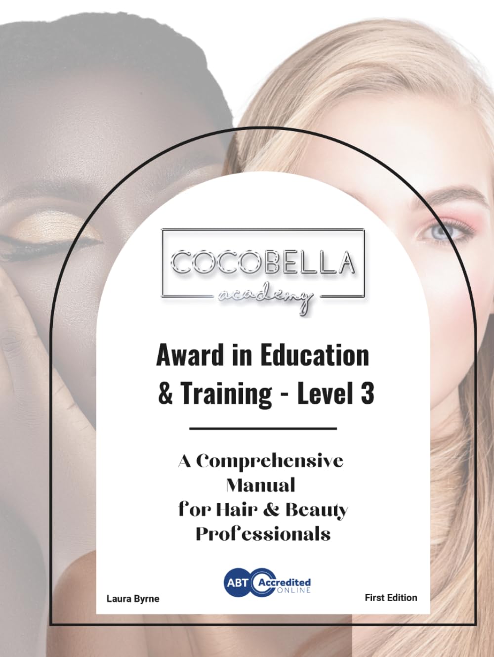 Award in Education and Training - Level 3: Manual For Hair & Beauty Professionals