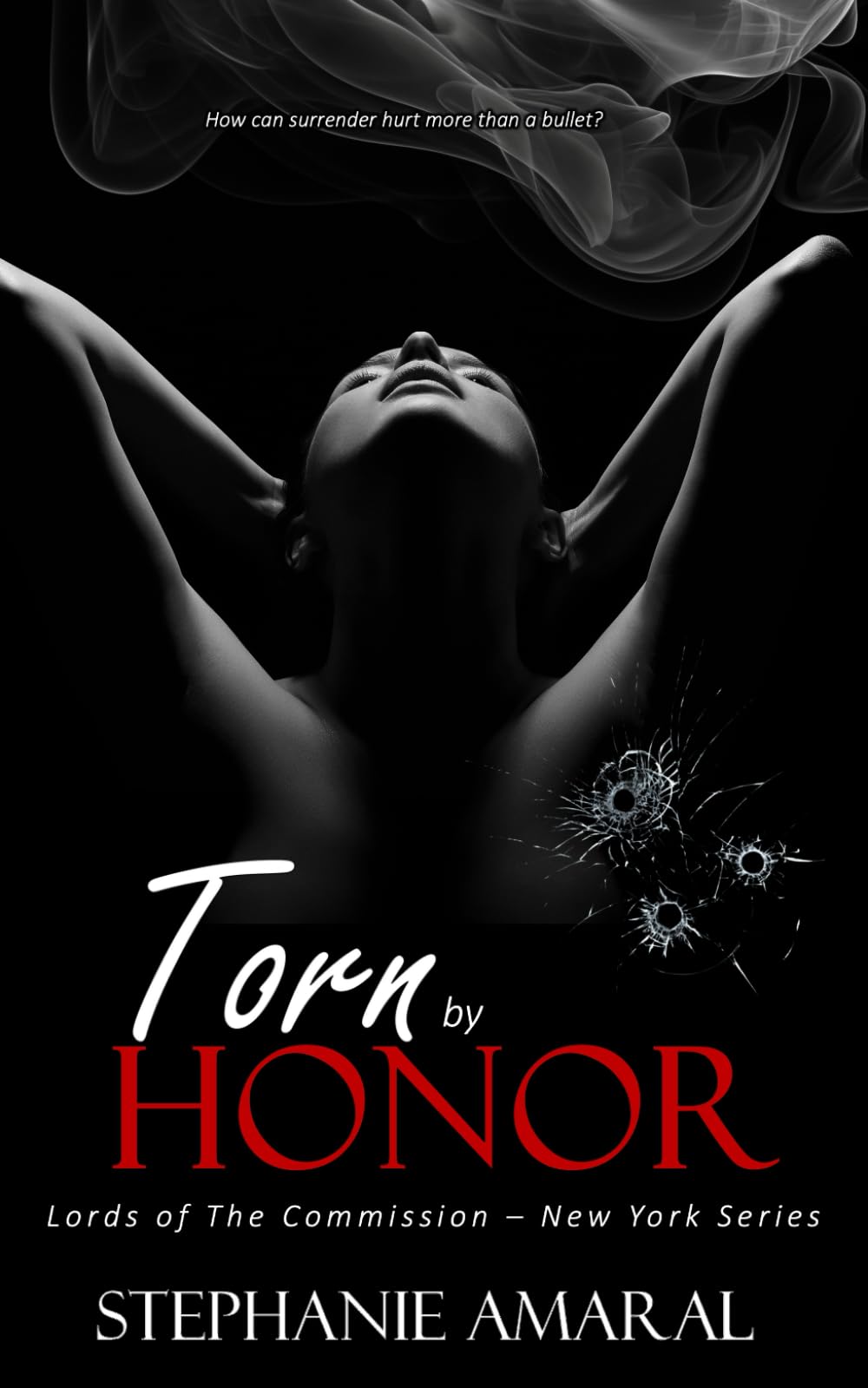 Torn by Honor: An Enemies to Lovers Arranged Marriage Italian Mafia Romance (Book 2 of Duet) (Lords of The Commission - New York)