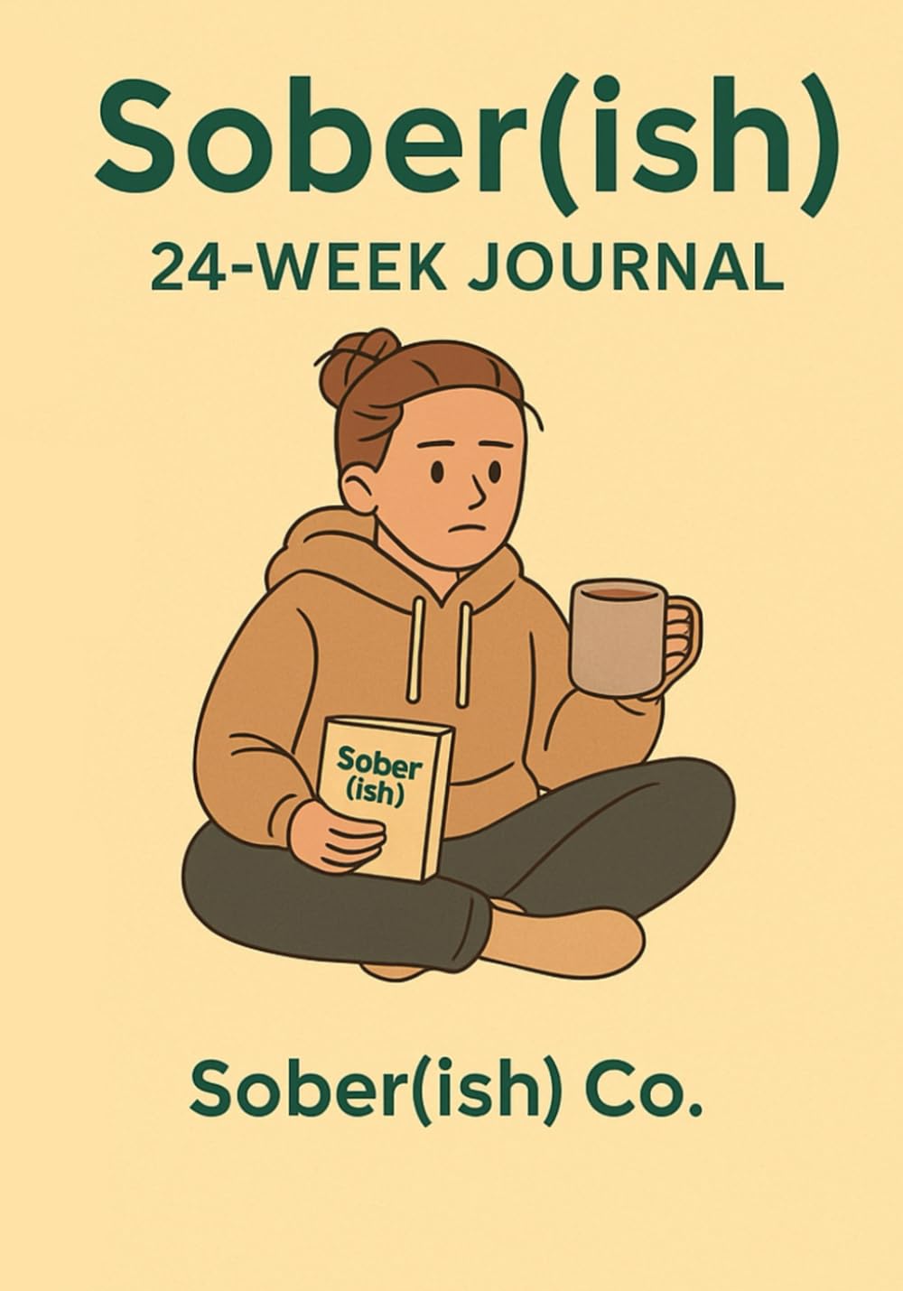 Sober(ish): A Journal for the days your trying