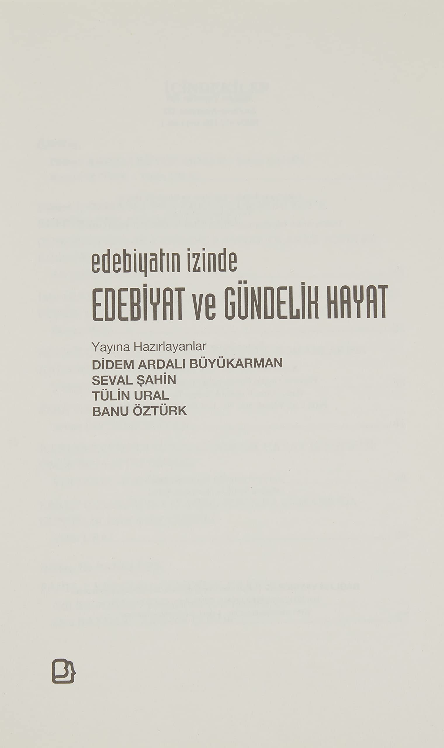 Edebiyat ve Gündelik Hayat: Edebiyatın İzinde