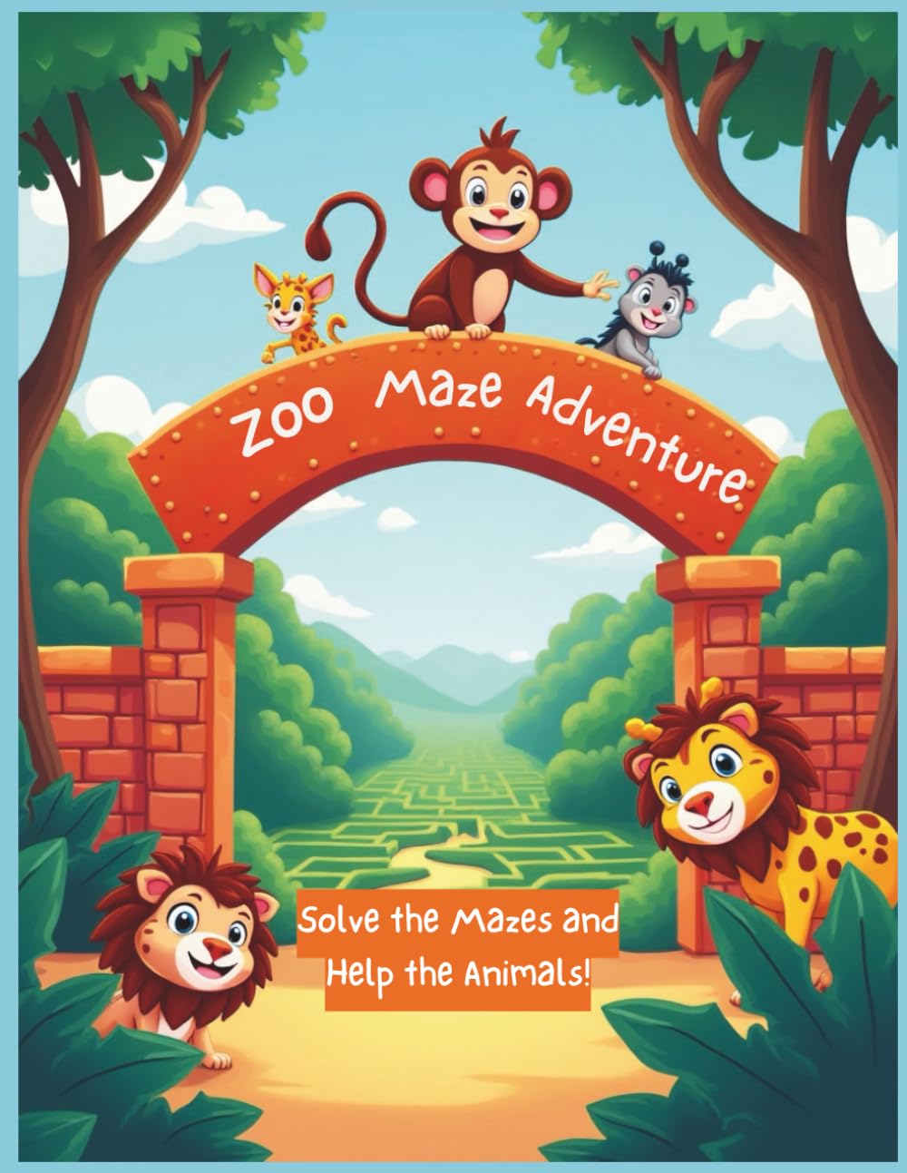 Zoo Maze Adventure: Solve the Mazes and Help the Animals!: Maze Book for Kids Ages 4 to 8