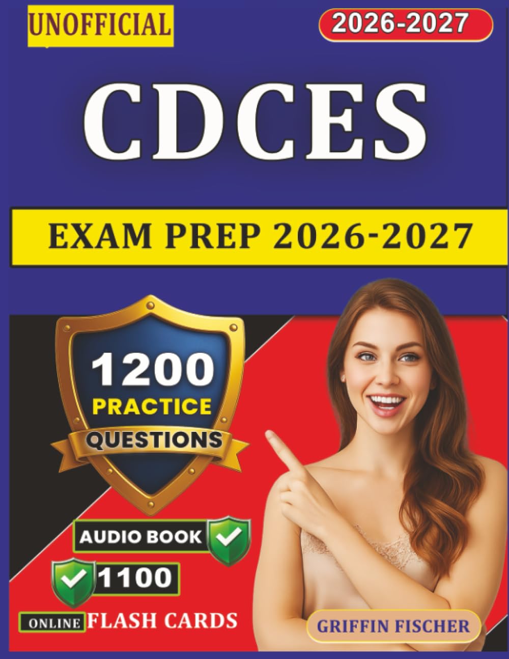 Unofficial CDCES Exam Prep 2026-2027: Diabetes Care Certification Preparation with 1200 Exam-Style Practice Questions And Detailed Explanations