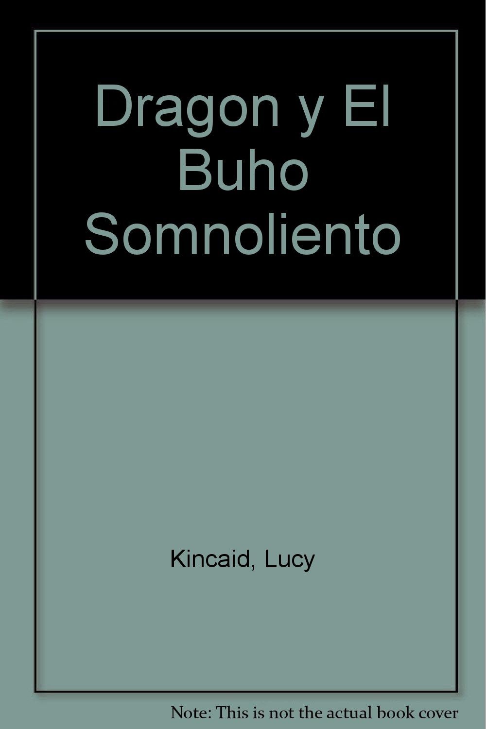 Dragón y el Buho soñoliento (Mis primeros cuentos)