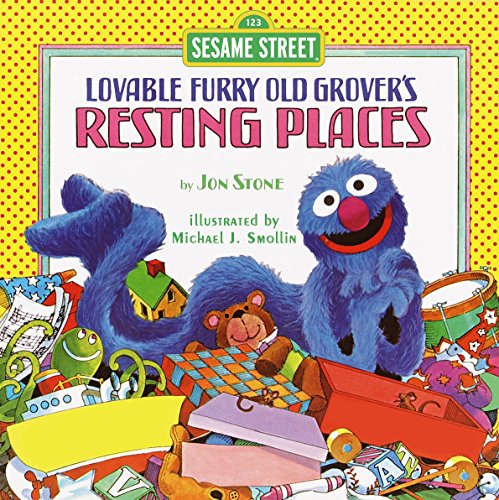 Resting Places (Sesame Street): with Lovable, Furry Old Grover (Pictureback)
