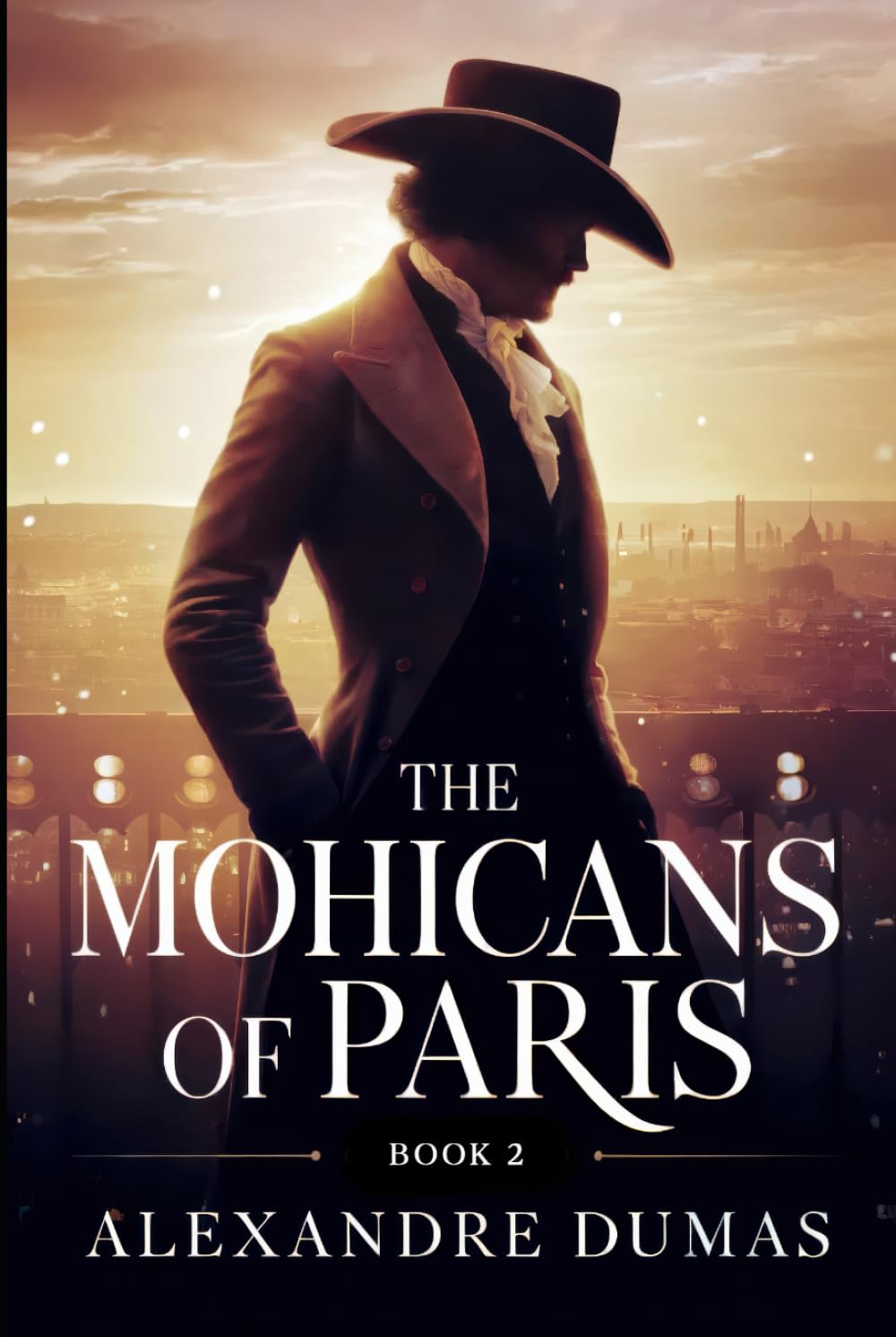 The Mohicans of Paris - Book 2: A New Translation