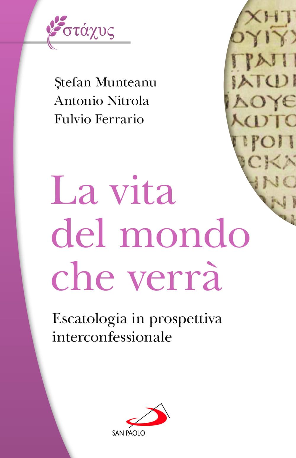 La Vita Del Mondo Che Verrà, Escatologia In Prospettiva Interconfessionale - 4