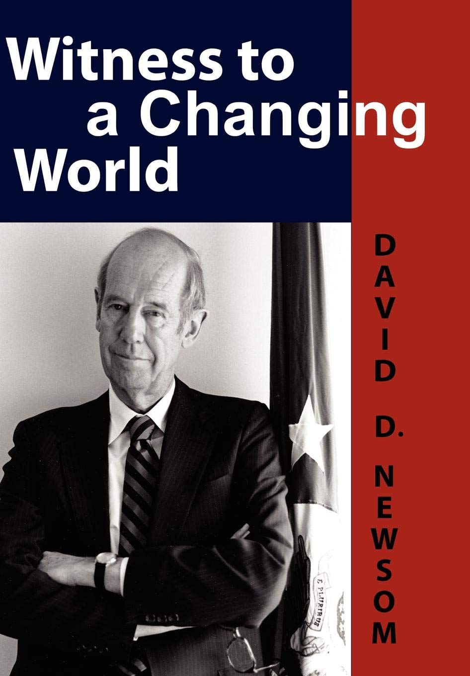 Witness to a Changing World (Adst-dacor Diplomats and Diplomacy Series)