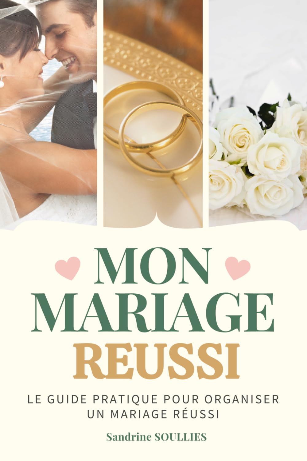 Mon mariage réussi.: Le guide pratique pour organiser un mariage réussi. Livre sur le mariage