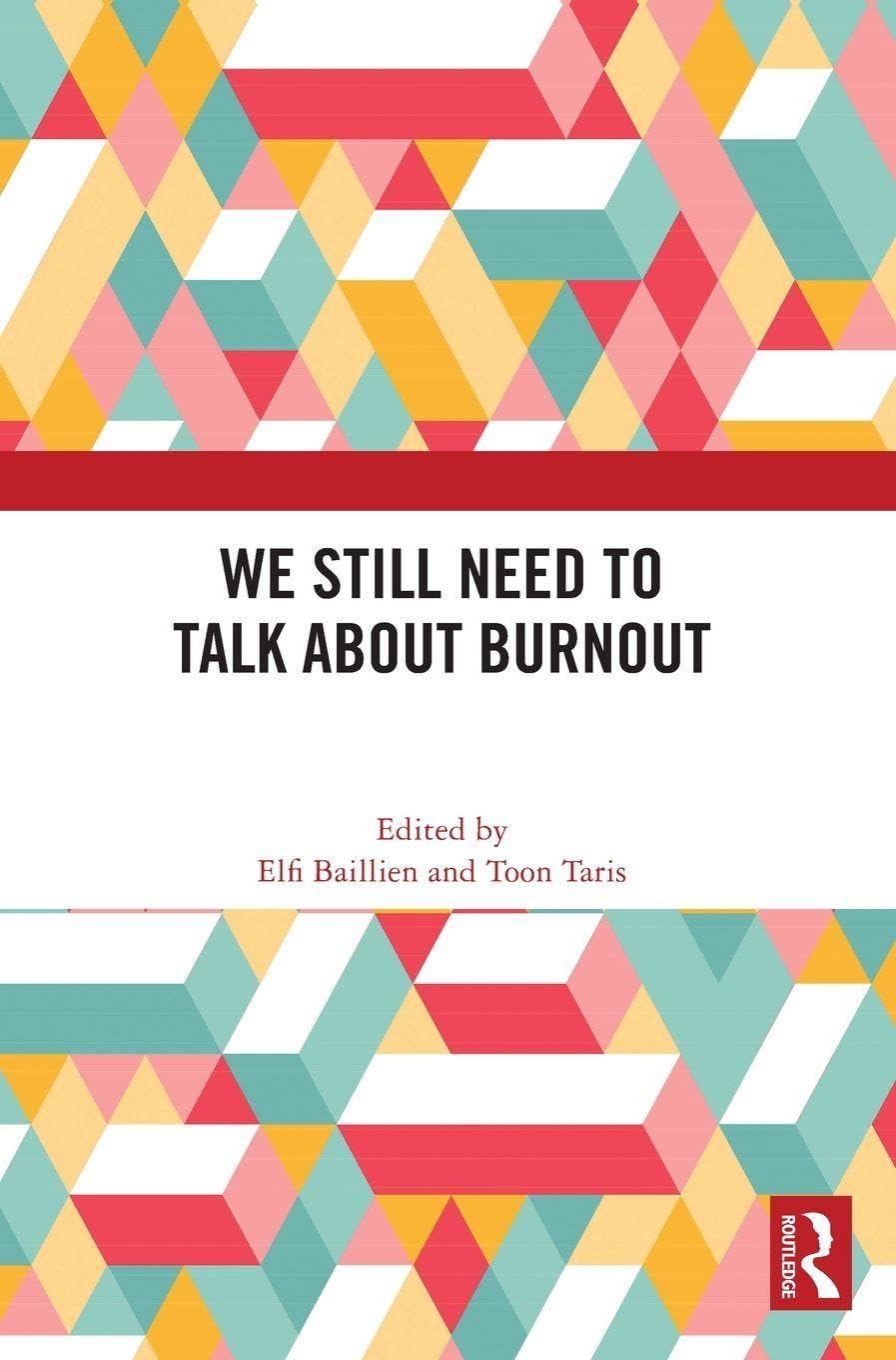 We Still Need to Talk about Burnout