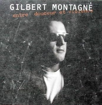 Gilbert Montage Entre Douceur Et Violence Rar Gold Disc Cd Amazon Com Music