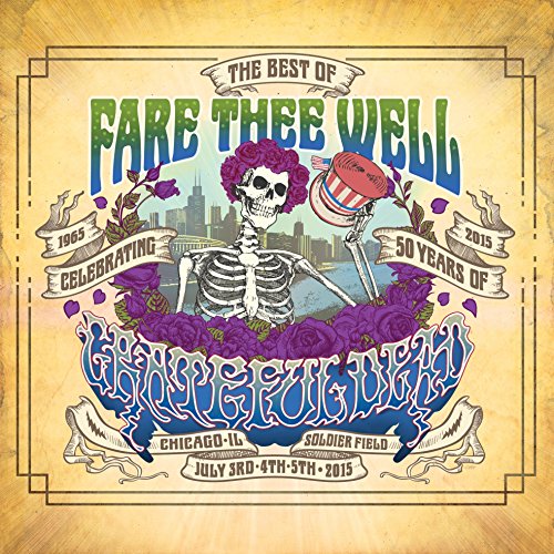 The Best of Fare Thee Well Celebrating 50 Years of